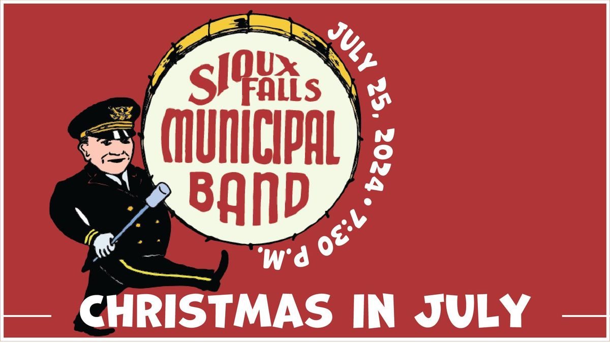 Sioux Falls Municipal Band presents Christmas in July
