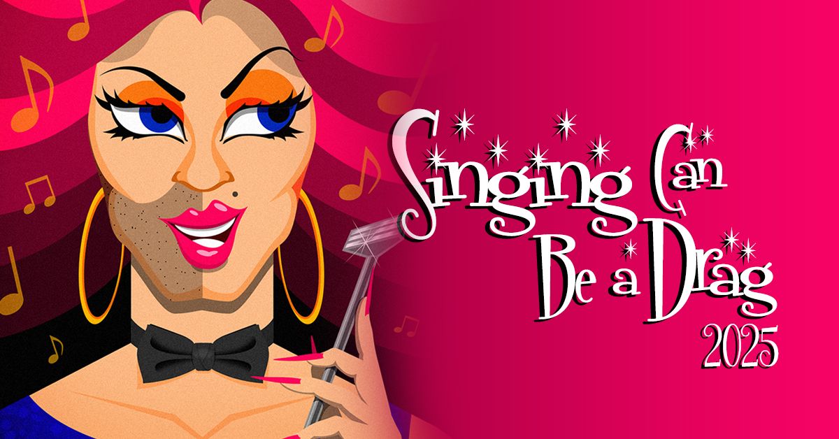 Singing Can Be A Drag 2025 - New West