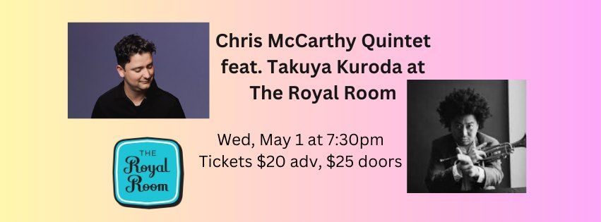 Chris McCarthy Quintet feat. Takuya Kuroda