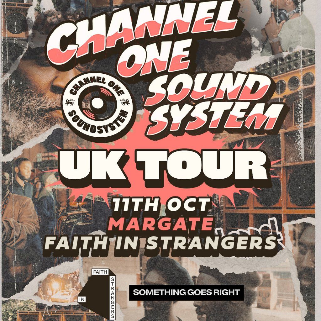 Channel One Sound System UK Tour: Margate