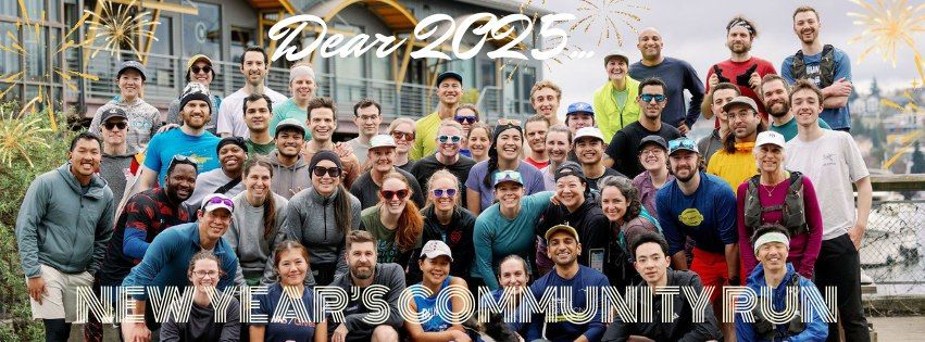 Dear 2025... New Year's Community Run Presented by Orca Running & Seattle REI Run Club