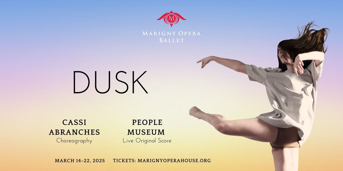 Marigny Opera Ballet Presents: DUSK