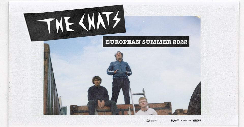 The Chats \/\/\/ European Summer 2022 \/\/\/ Hamburg