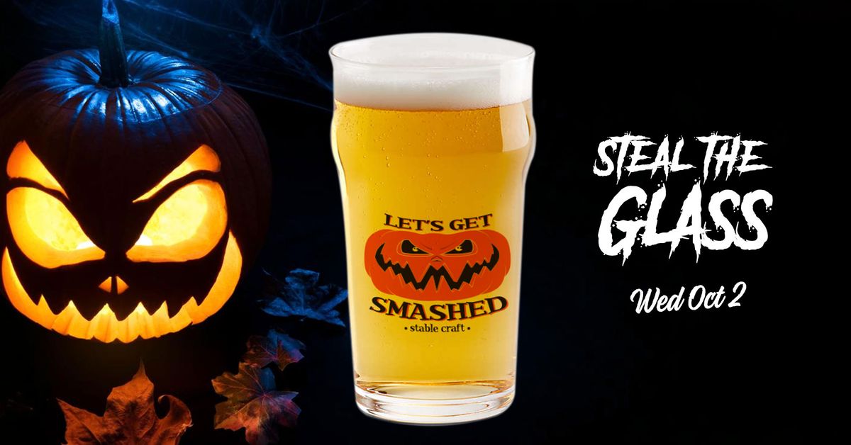 Oct Steal the LET'S GET SMASHED Glass & Oatmeal Stout Release