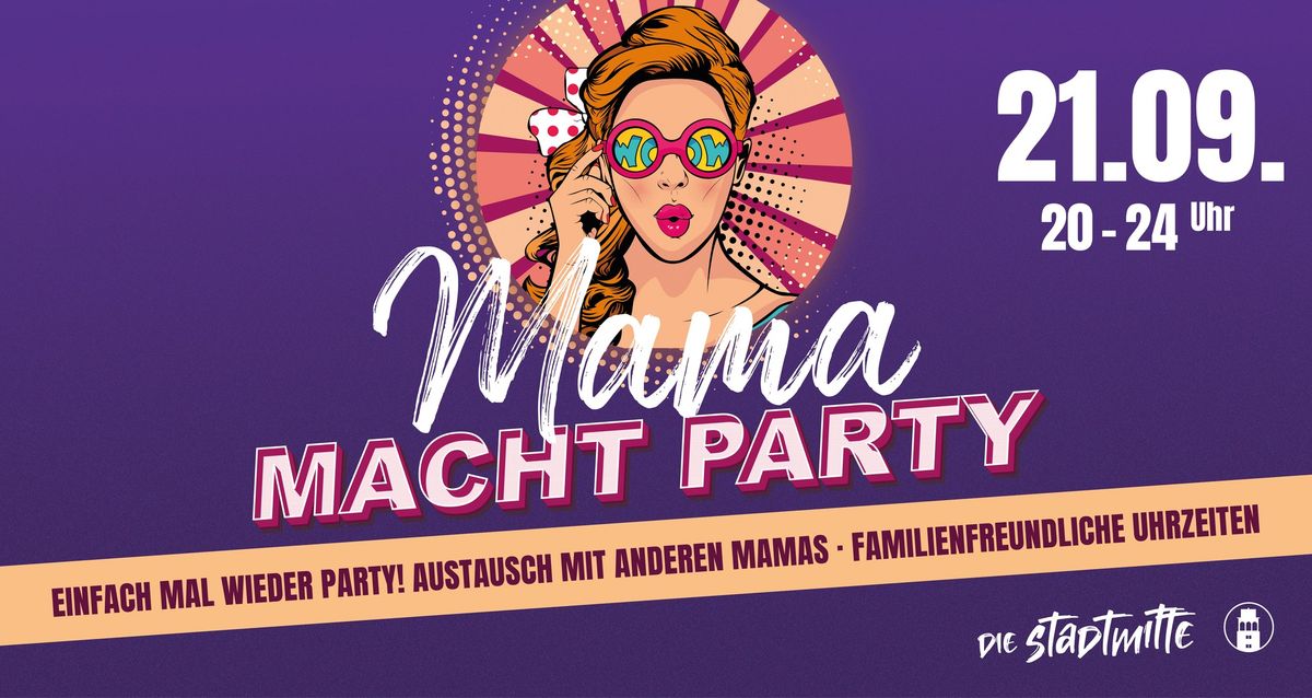 Mama macht Party - Late Summer Edition 