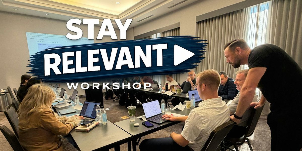 Stay Relevant: 1-Day Marketing Audit Workshop