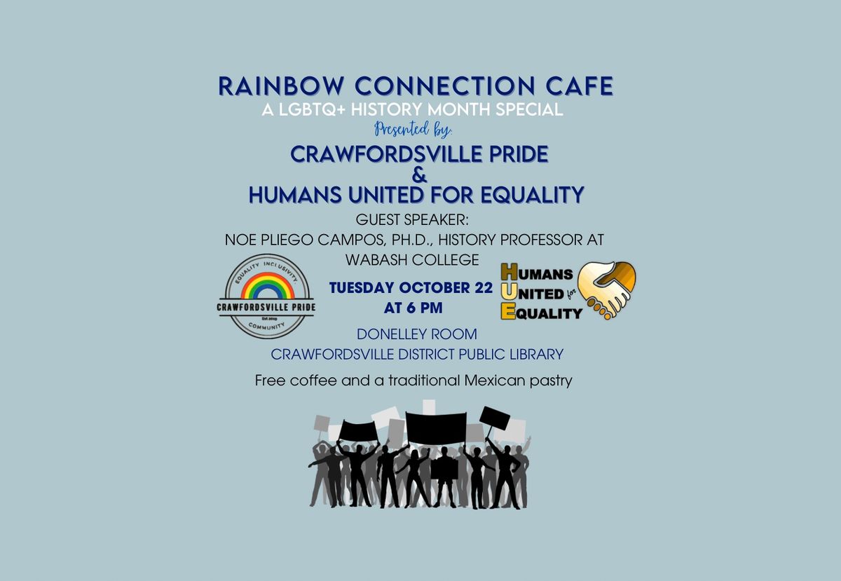 A Special Rainbow Connection Caf\u00e9 Social for LGBTQIA History Month