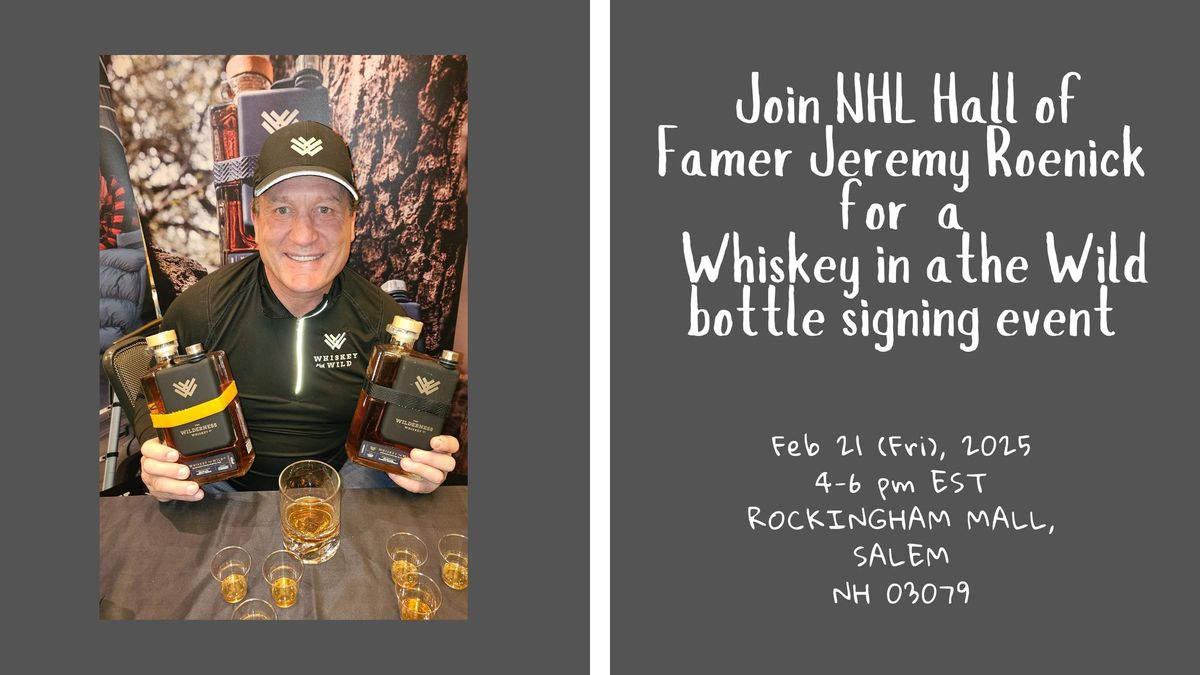 Hall of Famer Jeremy Roenick will be in Salem, NH for a Whiskey in the Wild Bottle signing event