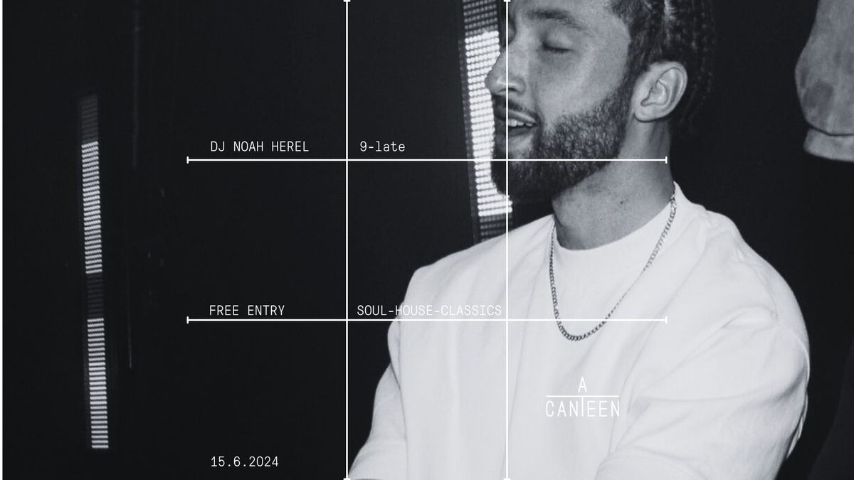 Soulful Saturdays with DJ NOAH HEREL (free entry)