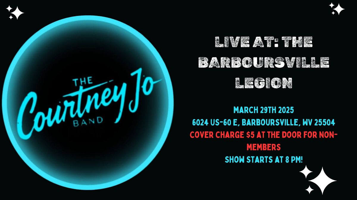 The Courtney Jo Band LIVE at The Barboursville Legion