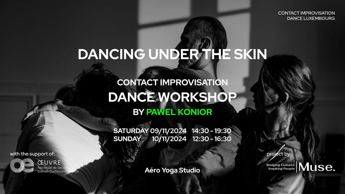 "DANCING UNDER THE SKIN" Contact Improvisation Dance Workshop with PAWEL KONIOR 