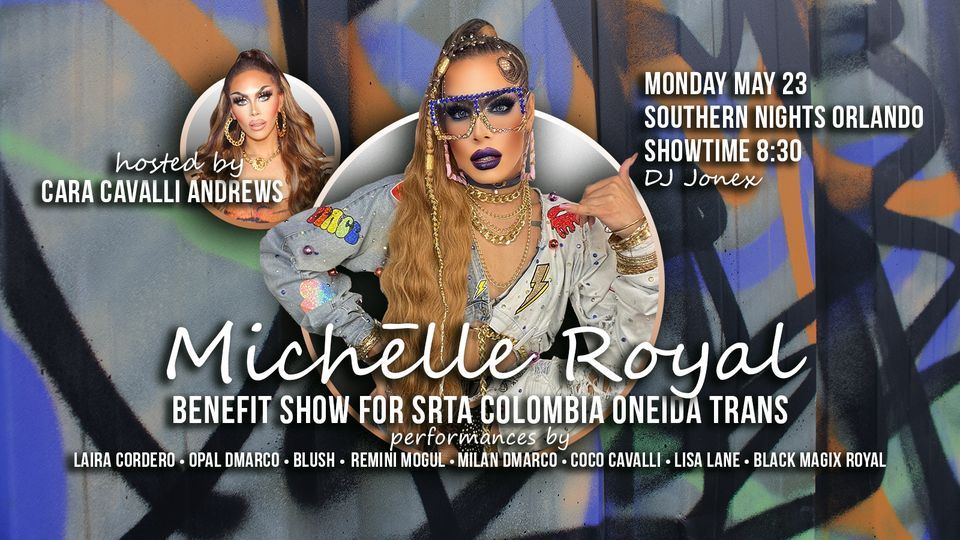 Michelle Royals Benefit show for SRTA COLOMBIA ONEIDA TRANS, Southern