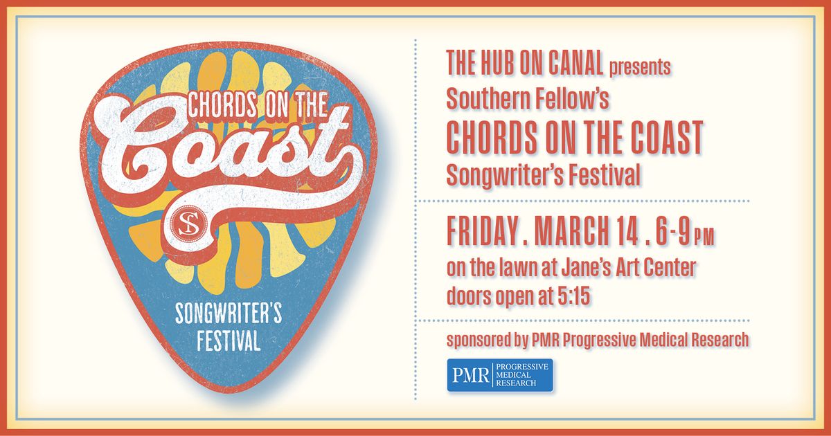 Southern Fellows Chords on the Coast Songwriter's Festival a Jane's Art Center presented by PMR