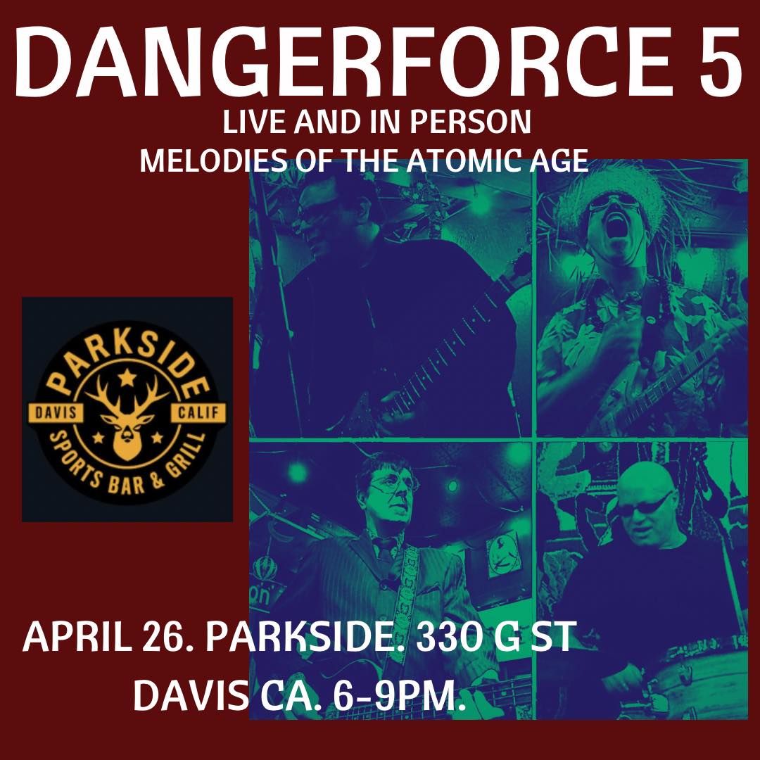 DangerForce 5 Weekend Kickoff @ Parkside