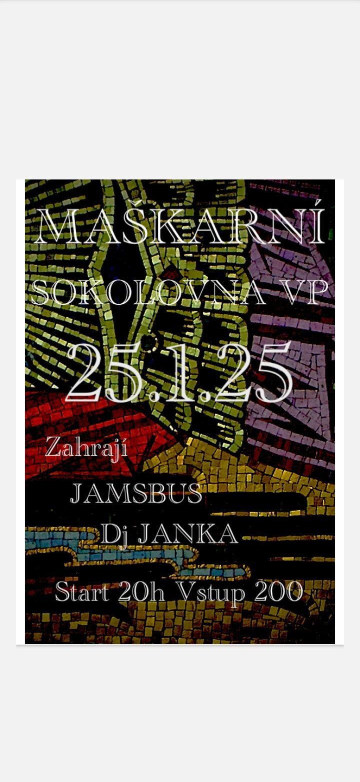 Ma\u0161karn\u00ed ples Sokolovna Velk\u00e9 Popovice...koncert JAMSBUS