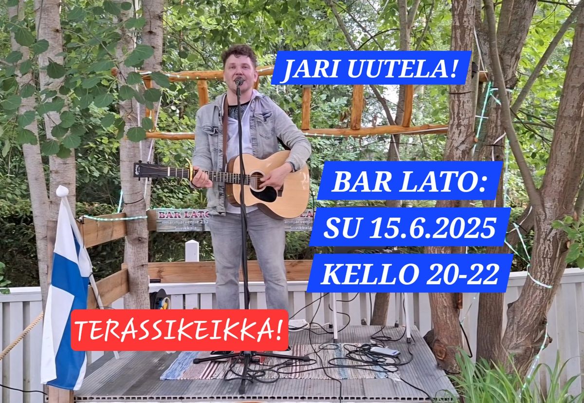 Sunnari-Liveklubi 2025: Jari Uutela Bar Lato su 15.6.2025. klo 20-22.