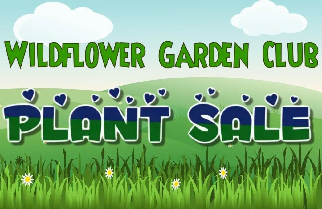 Wildflower Garden Club Annual Plant Sale