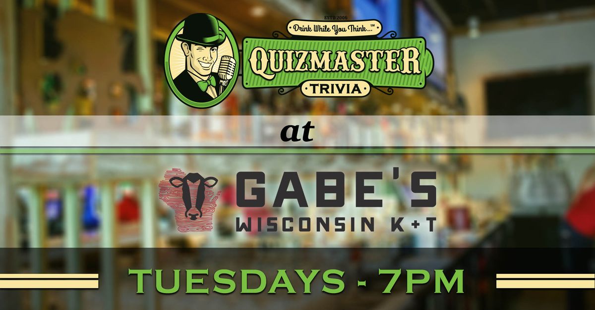 ? Trivia night at Gabe's Wisconsin Tavern