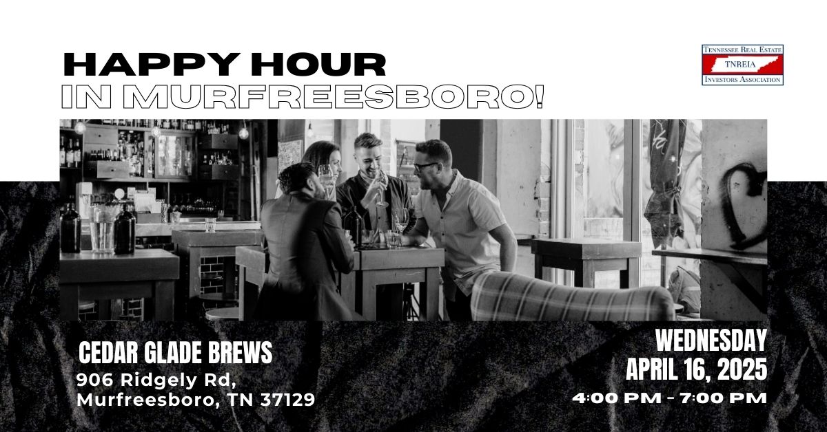 TNREIA Happy Hour in Murfreesboro!  