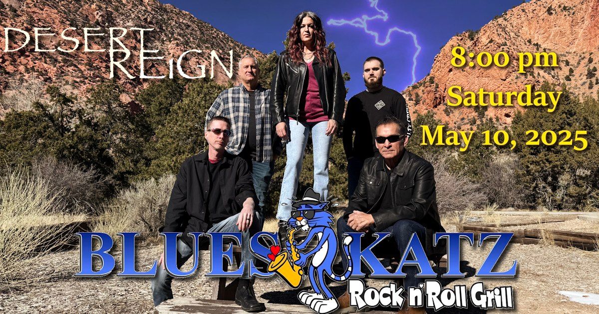 Desert Reign @ Blues Katz Rock n Roll Grill