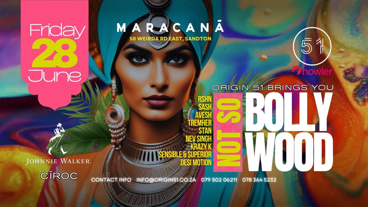 Not So Bollywood at Maracan\u00e0 (Sandton) - Jhb's Hottest Winter Bhangra!