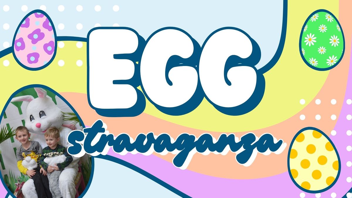 Easter Eggstravaganza