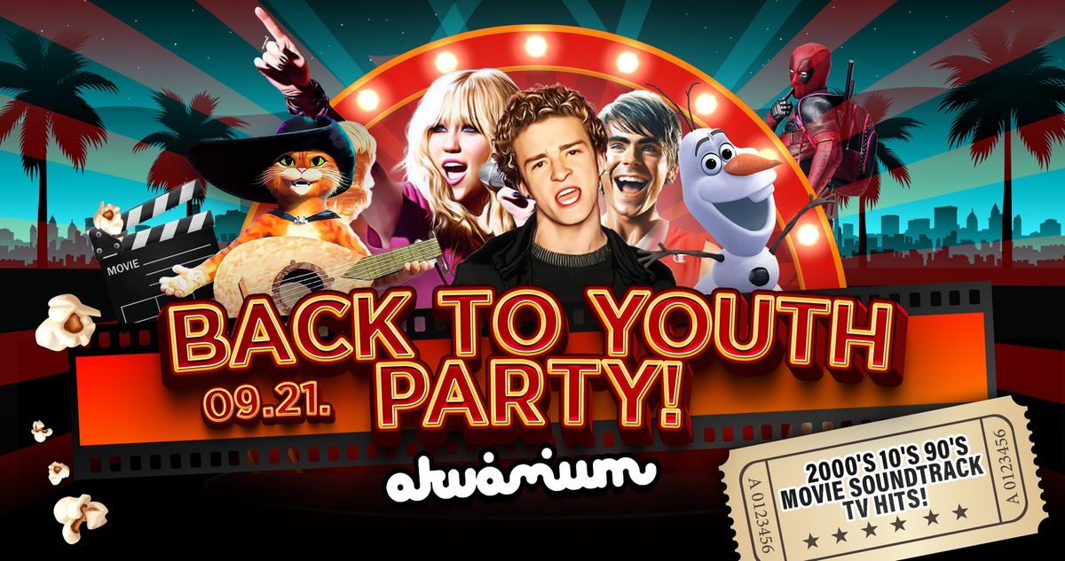 BACK TO YOUTH PARTY! Az \u00f6r\u00f6k fiatals\u00e1g bulija! Akv\u00e1rium 09.21.