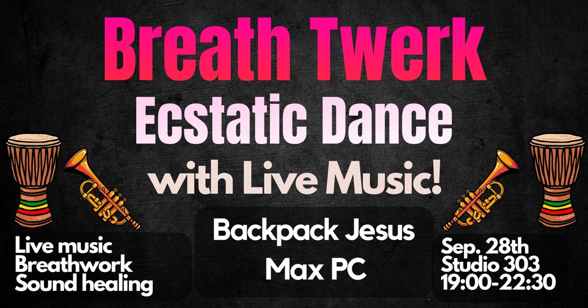 Breath Twerk Ecstatic Dance | Backpack Jesus (w Breathwork, Live Music + Contact Improv)