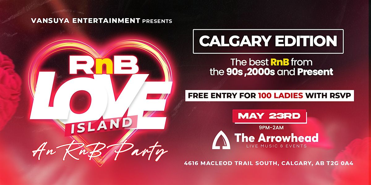 RnB Love Island- An RnB Party in CALGARY- 90s, 2000s & Today\u2019s Best RnB