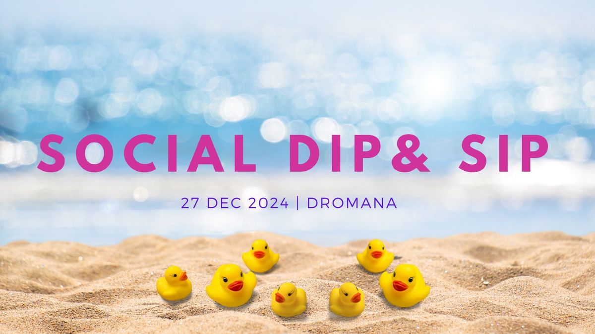 Social Dip & Sip 