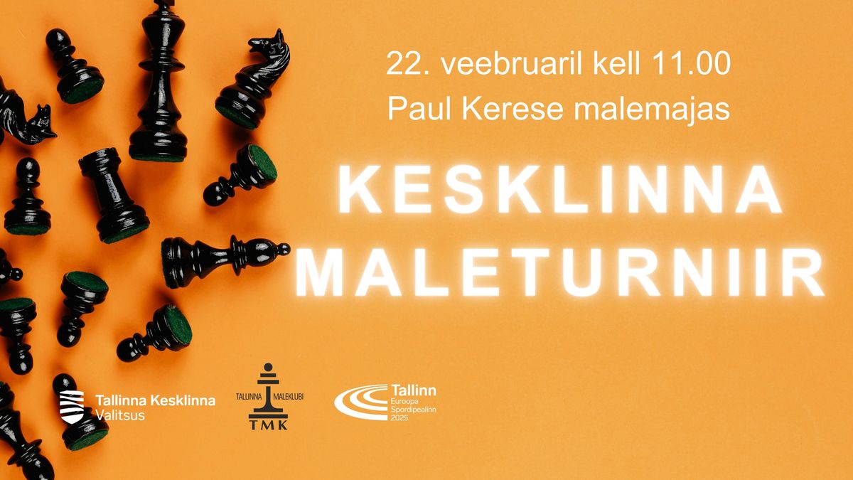 Kesklinna maleturniir \u265f\ufe0f