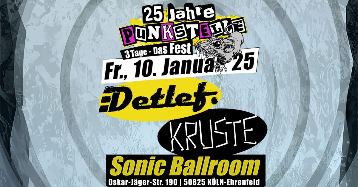 AUSVERKAUFT! - Detlef [D] \/ Kruste [D] (25 Jahre Punkstelle Tag 1 von 3)