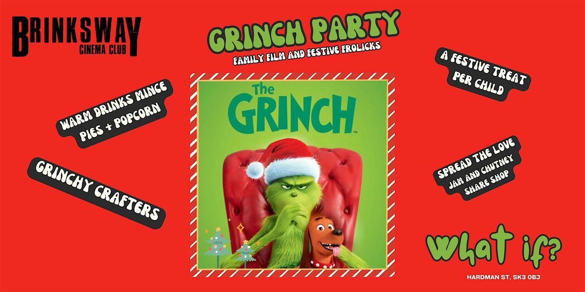 The Grinch - Family Film and Festive Party