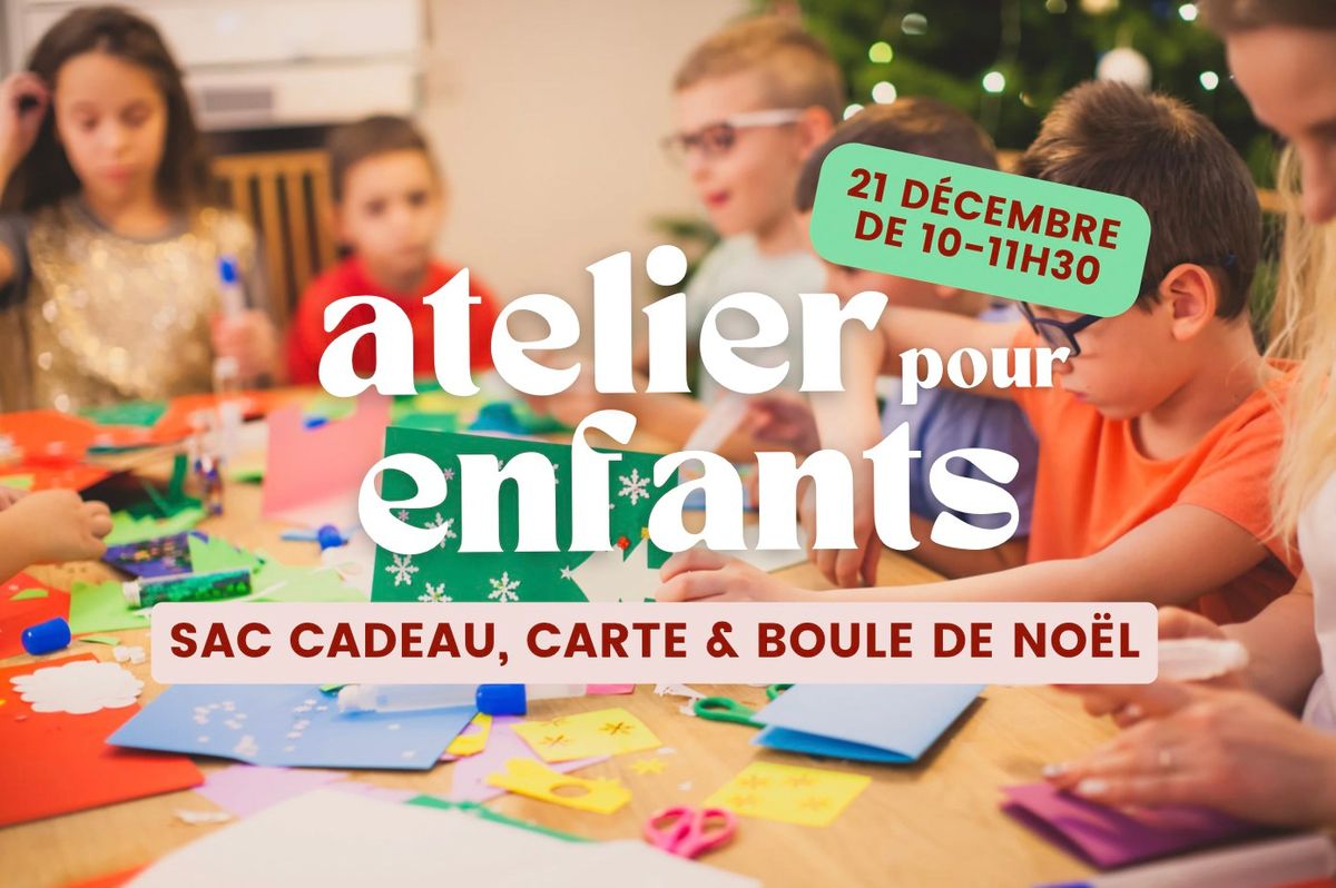 ATELIER CR\u00c9ATIF DE NO\u00cbL POUR ENFANTS 