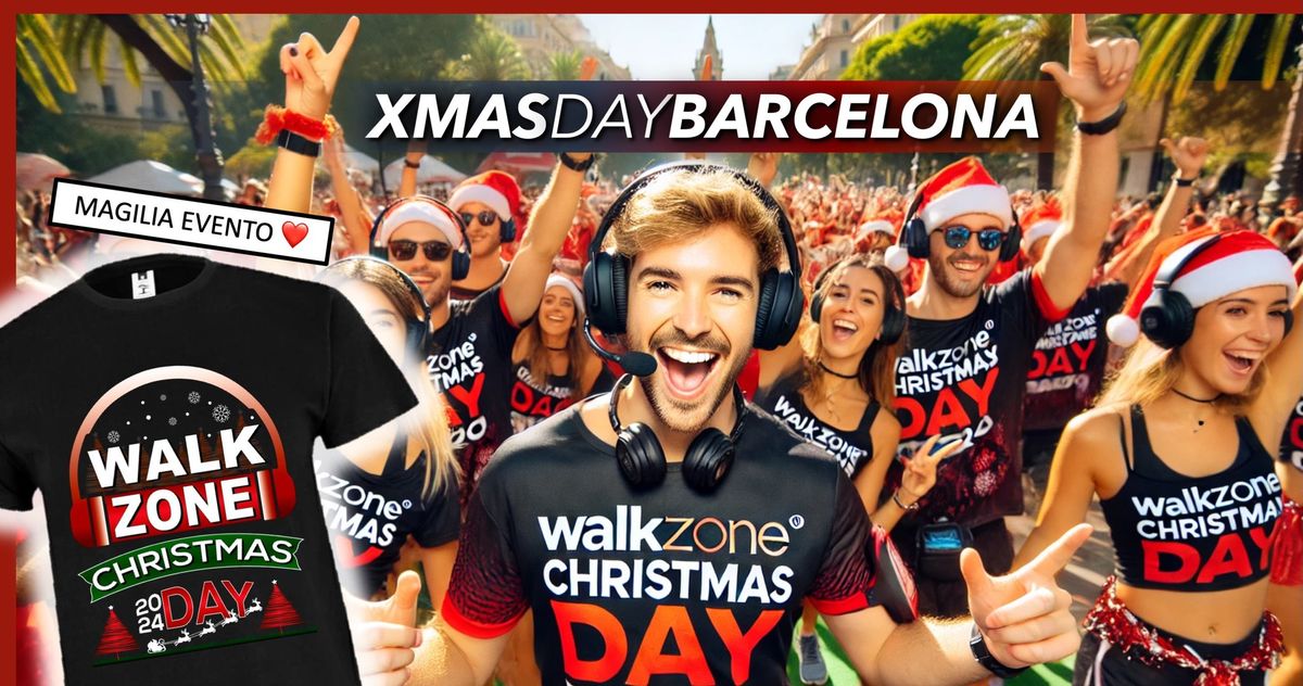 \u201cWALKZONE\u00ae CHRISTMAS DAY 2024\u201d \ud83c\udf84Barcelona, Parque de la Ciudadela (Camiseta del Evento Incluida)