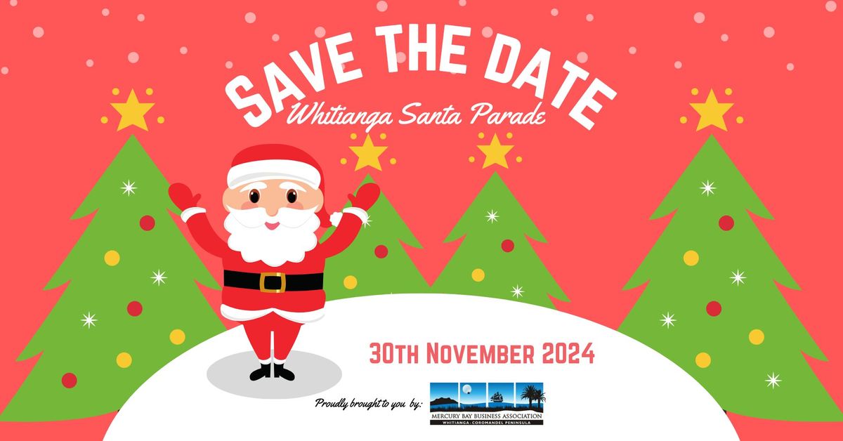 Whitianga Santa Parade - Save the Date!