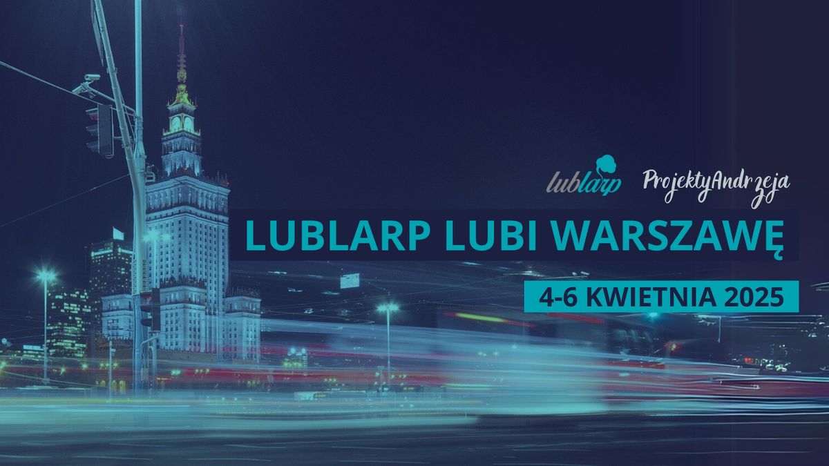 LubLarp lubi Warszaw\u0119