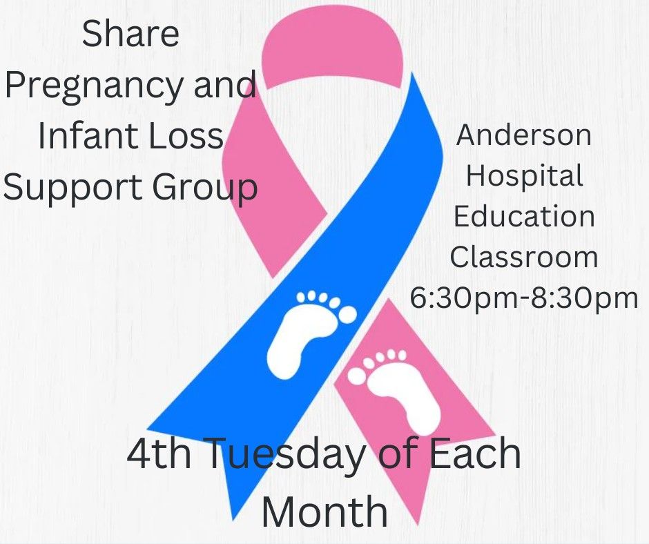 Share Anderson Hospital Pregnancy and Infant Loss Support Group