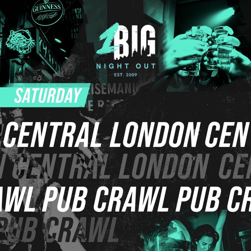 CENTRAL LONDON PUB CRAWL - Every SATURDAY