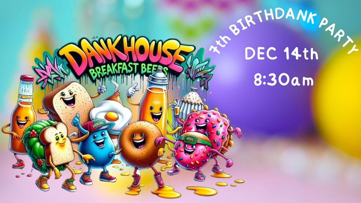 7th BirthDank Party and Breakfast Event