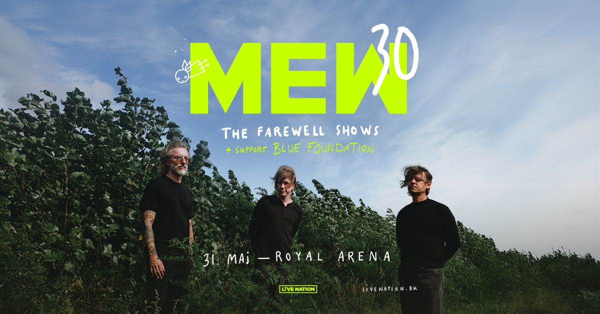 Mew 30 The Farewell Shows \/ Royal Arena 31. maj 2025