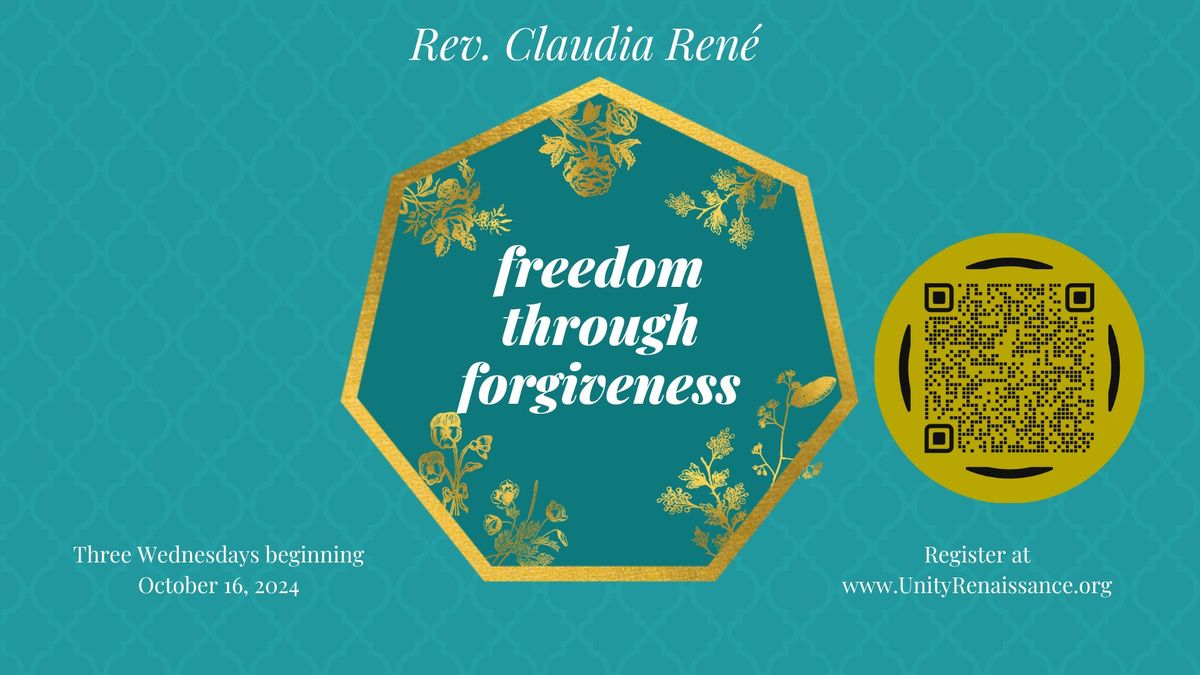 "Freedom Through Forgiveness" with Rev. Claudia Ren\u00e9