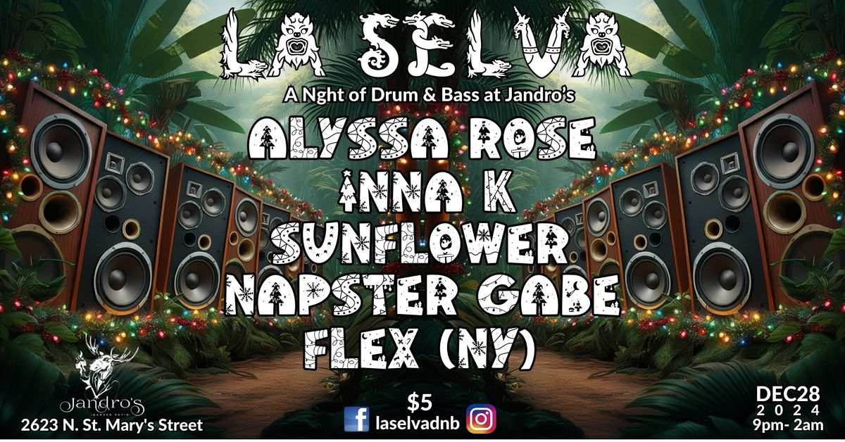 LA SELVA - A Night of Drum & Bass at Jandro's