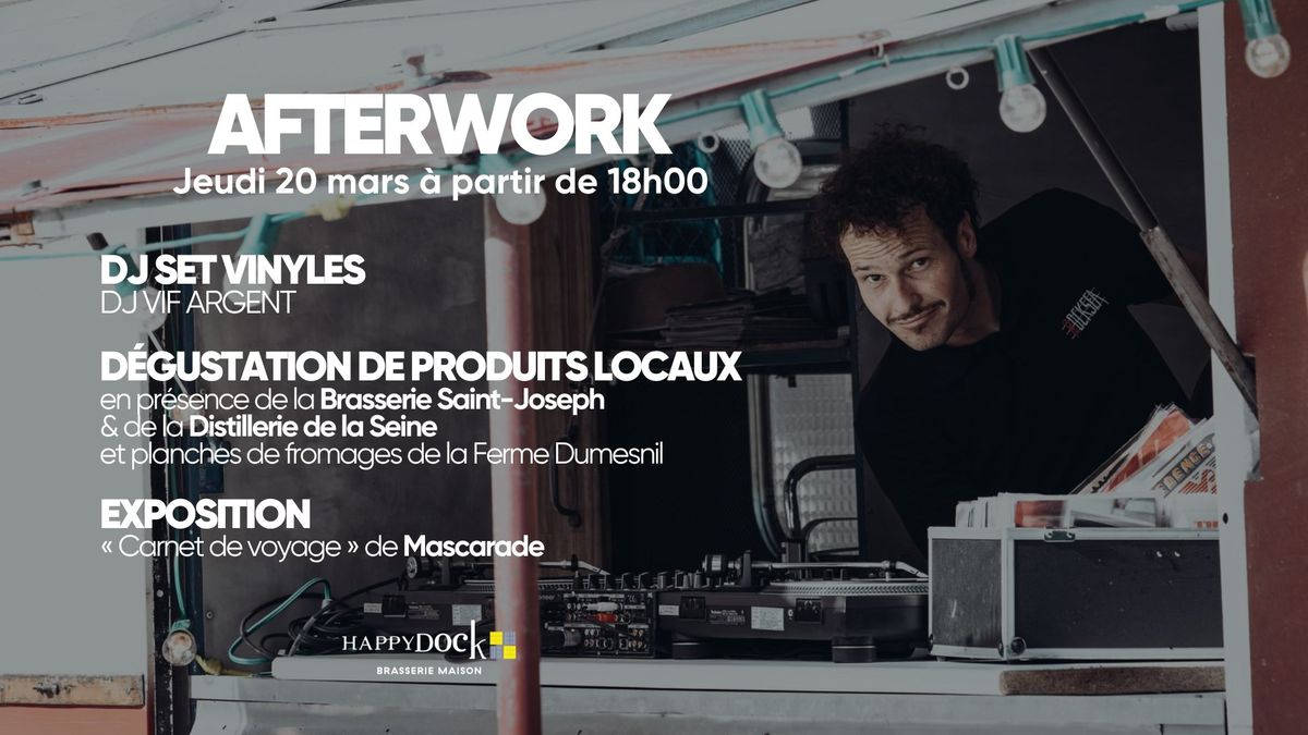 AFTERWORK | DJ set - Exposition - D\u00e9gustation de produits locaux en pr\u00e9sence des producteurs !