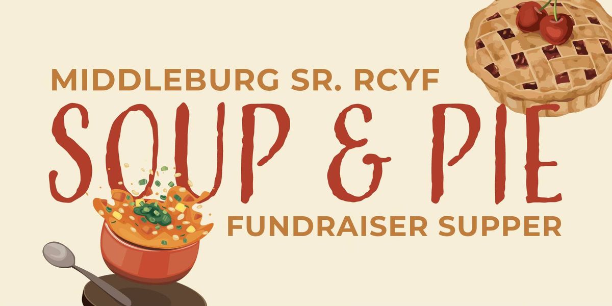 Sr. RCYF Soup & Pie supper