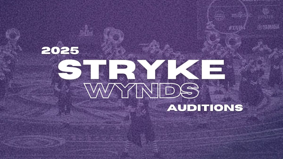 2025 STRYKE Wynds Auditions