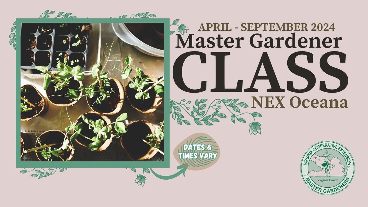 Master Gardener Class - NEX Oceana 