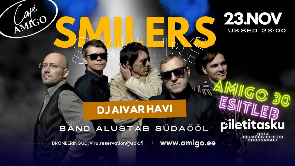 AMIGO 30 ESITLEB \/ SMILERS @Cafe Amigo 