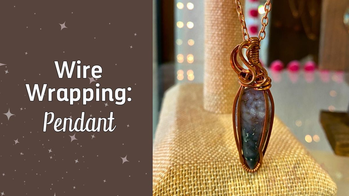 Wire Wrapping - Pendant