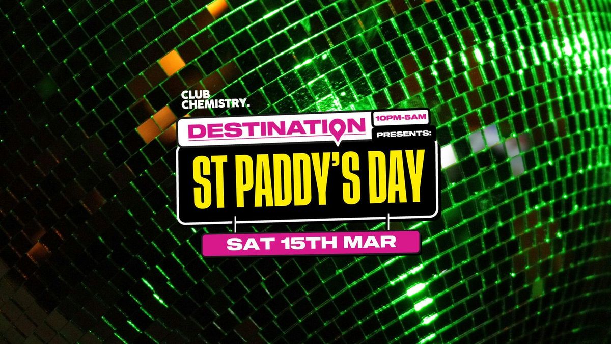 \ud83c\udf40 Destination: St Paddys Day  | Canterbury \ud83c\udf40